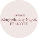 Tavaszi Könyvélmény Napok - FELNŐTT