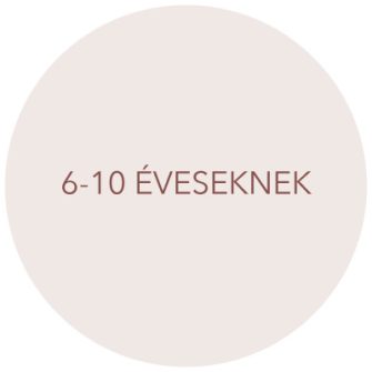 6-10 éveseknek