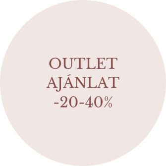 OUTLET AJÁNLAT -20 -40%