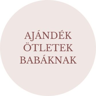 Ajándékötletek babáknak