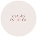 Család és szülők