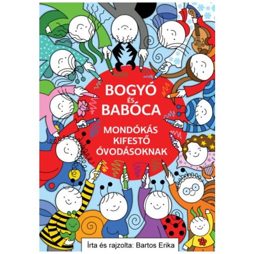 Bogyó és Babóca - Mondókás kifestő óvodásoknak